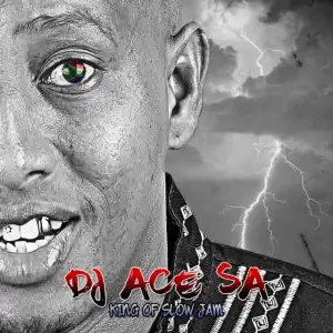 DJ ACE SA - Corner to Corner Slow Jam